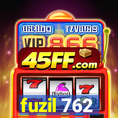 fuzil 762